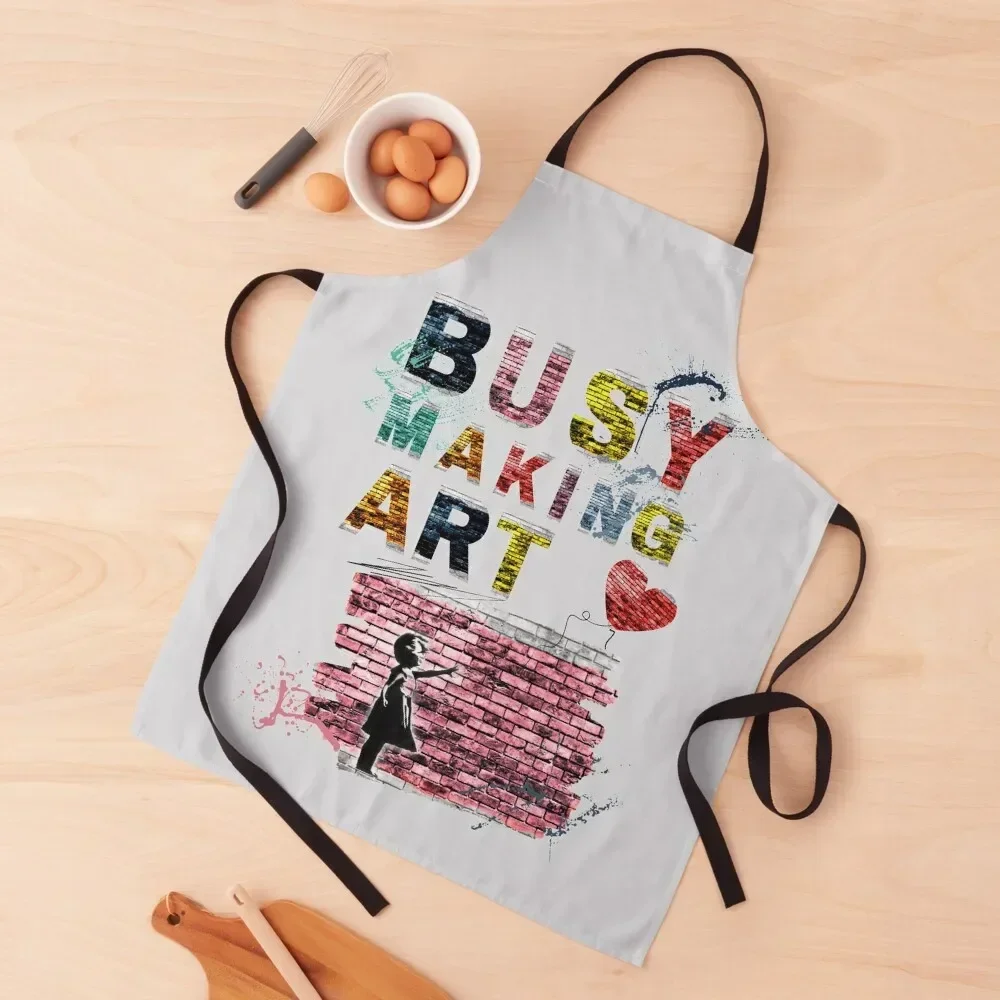 Busy Making Art (Urban Style) Apron Restaurant New year's Apron