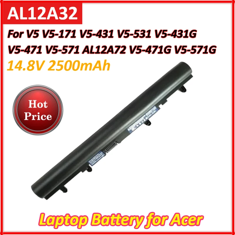 

Новый аккумулятор для ноутбука AL12A32 14,8 В 2500 мАч для Acer V5 V5-171 V5-431 V5-531 V5-431G V5-471 V5-571 AL12A72 V5-471G V5-571G