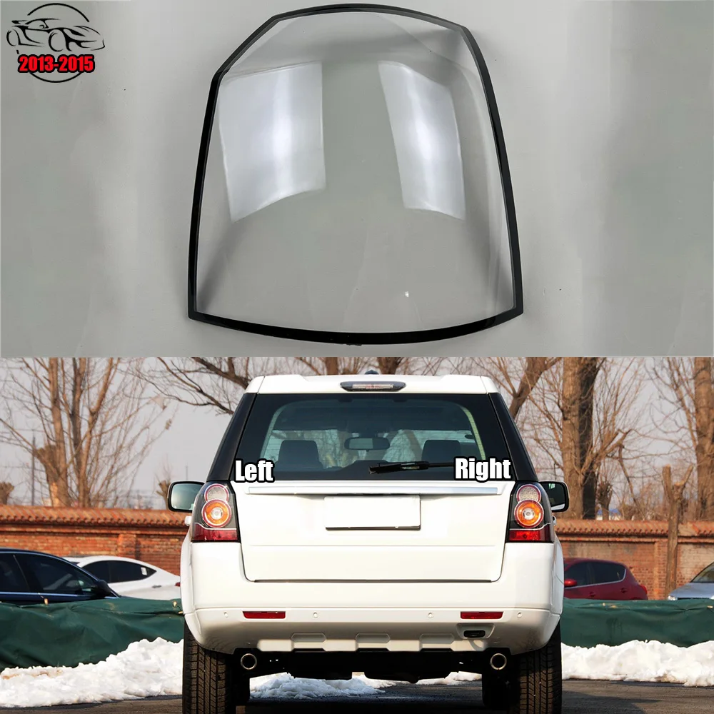 

For Land Rover Freelander 2 2013-2015 Car Rear Taillight Shell Brake Lights Shell Replace Auto Rear Shell Cover Mask Lampshade