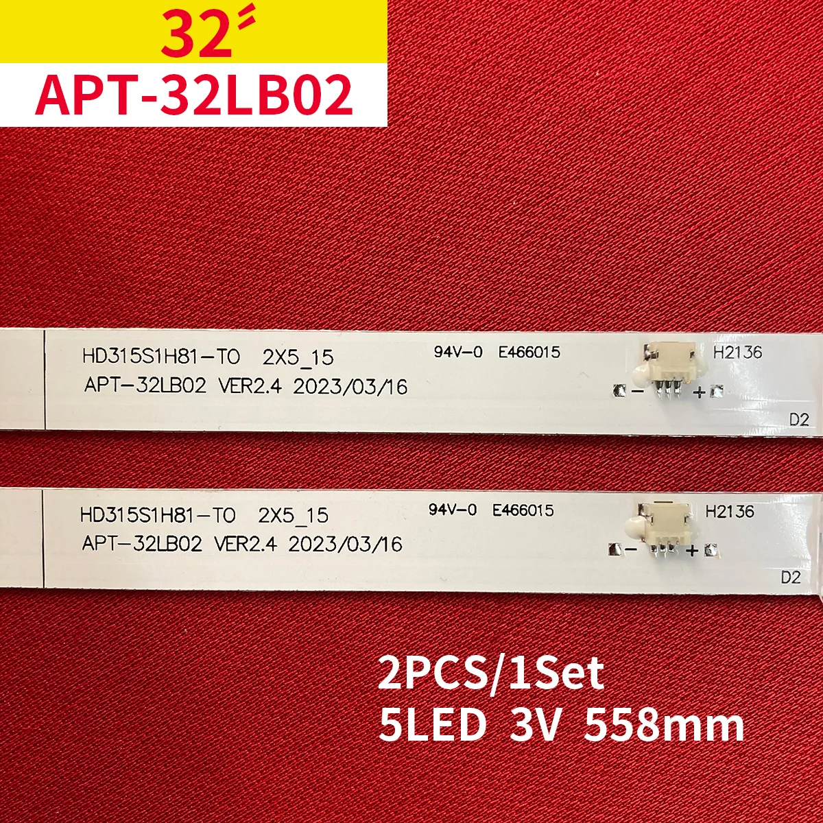 LED Backlight strip 5 lamp for toshiba 32L5069 JHD315V1H-LB81 Hisense APT-32LB02 VER2.4 HZ32E35AD HD315S1H81-T0 2X5_15 32H4F