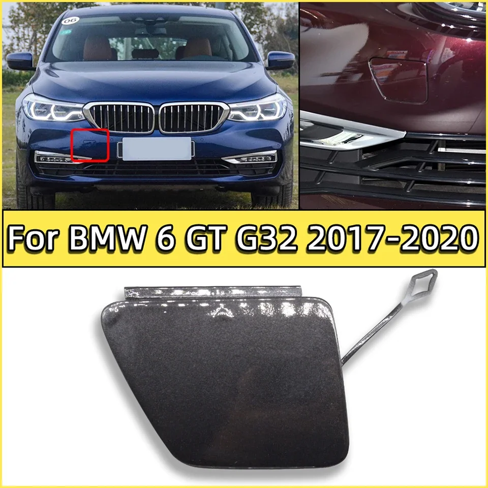 

Front Bumper Tow Hook Eye Cap Cover For BMW 6 GT Gran Turismo G32 2017 2018 2019 2020 Hauling Trailer Shell Painted 51117445592