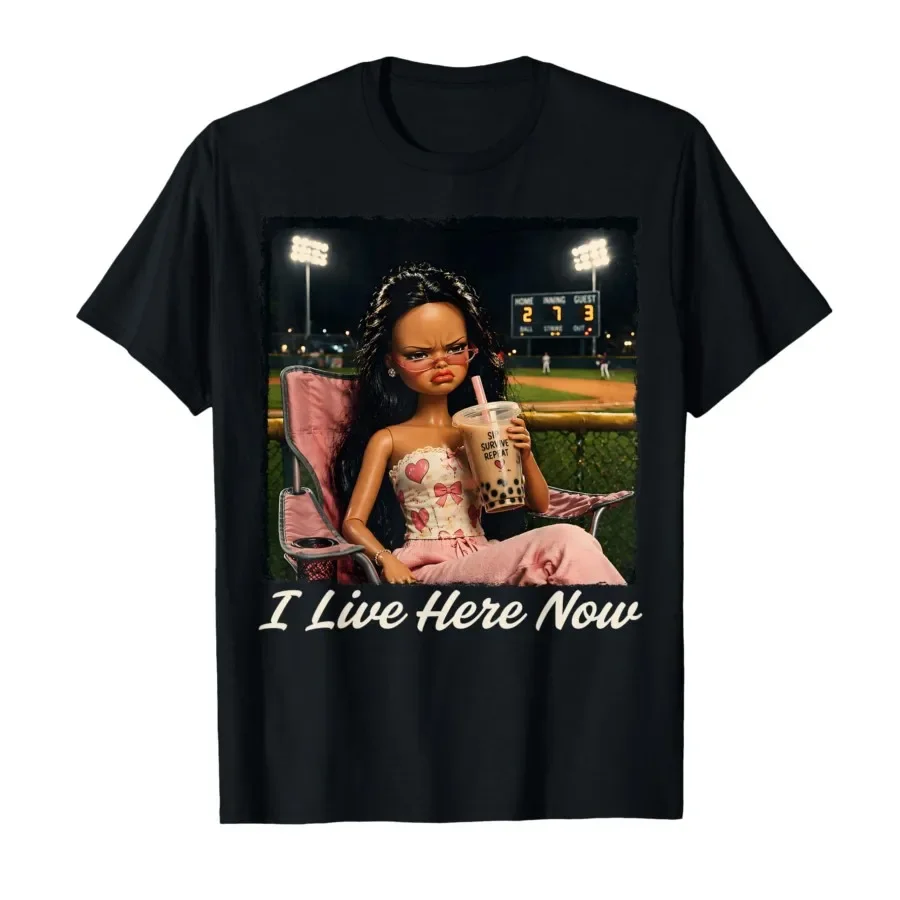 I Live Here Now Funny Ballfield Baseball Girl Softball Meme T-shirt For Men Women 100% Cotton T Shirts Short Sleeve Tops 0424-1
