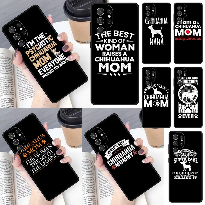 Cute Chihuahua Dog Mom Phone Case for Samsung Galaxy S26 Ultra S25 S24 S23 S22 S21 S20 Note10 Plus FE Cover Luxury