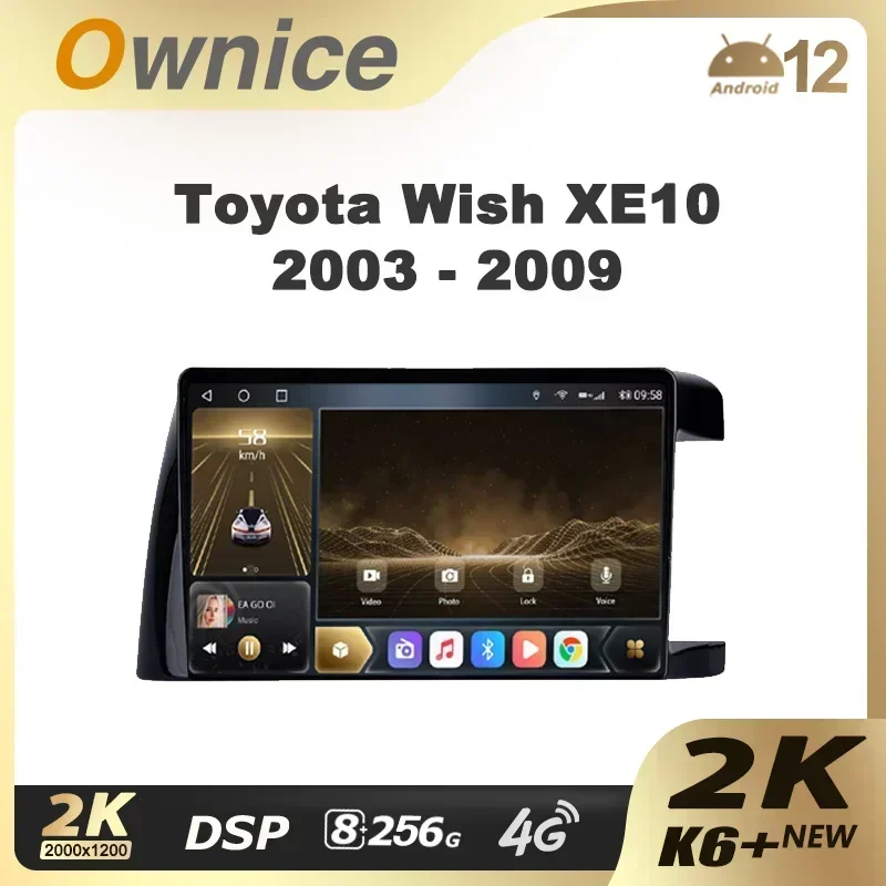 Ownice K6 + 2K 도요타 위시 XE10 2003 - 2009 오른손 드라이버용 자동차 라디오 멀티미디어 비디오 플레이어, 네비게이션 스테레오 GPS, 안드로이드 12