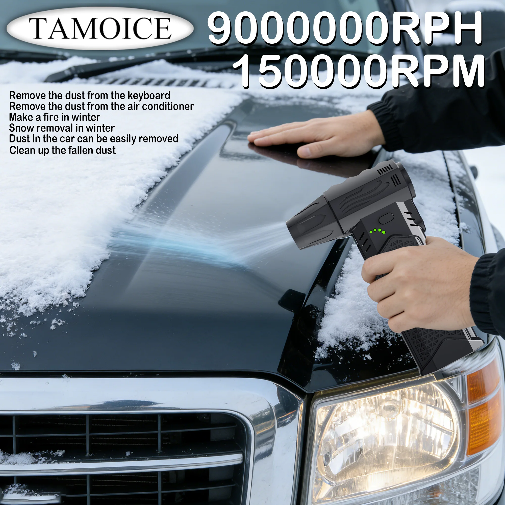 

Инструменты для уборки снега с частотой вращения 150000 об/мин (9000000 об/ч) необходимы для розжига огня зимой. Удаление пыли из автомобиля, сушка домашних животных.