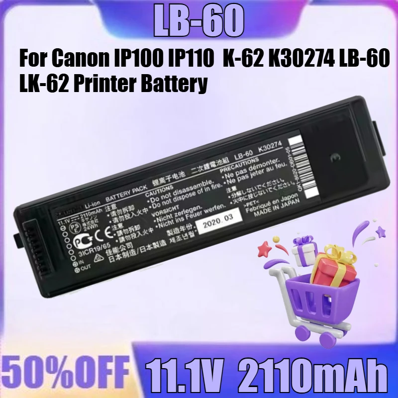 

New LB-60 11.1V 2110mAh High Quality Battery for Canon IP100 IP110 K-62 K30274 LB-60 LK-62 Printer Battery