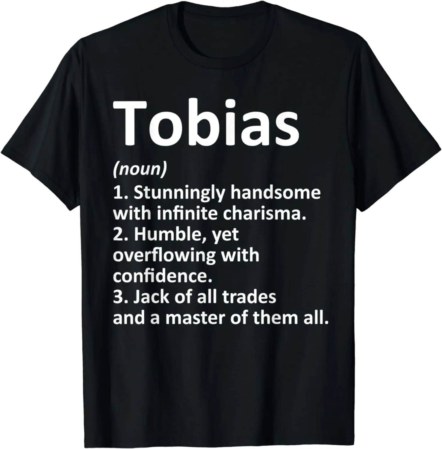 

TOBIAS Definition Personalized Name Funny Birthday Gift Idea T-Shirt