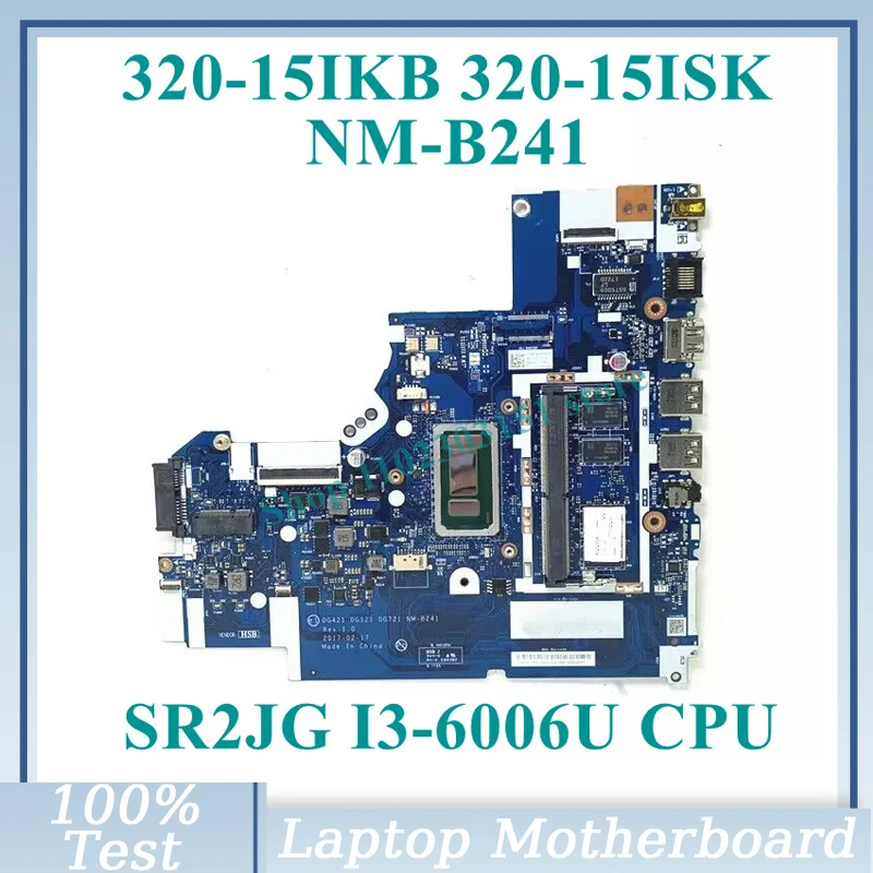 

DG421 DG521 DG721 NM-B241 W/ SR2JG I3-6006U CPU 5B20N86085 For Lenovo IdeaPad 320-15IKB 320-15ISK Laptop Motherboard 100% Tested