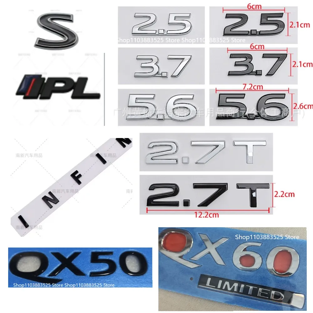 

Car Modified Emblem Badge Sticker for Infiniti V6 Q50 Q50L Q50S Q30 QX80 Q70 G25 G20 G37 FX45 FX37 QX60 2.5 3.7 5.6 2.7T PL