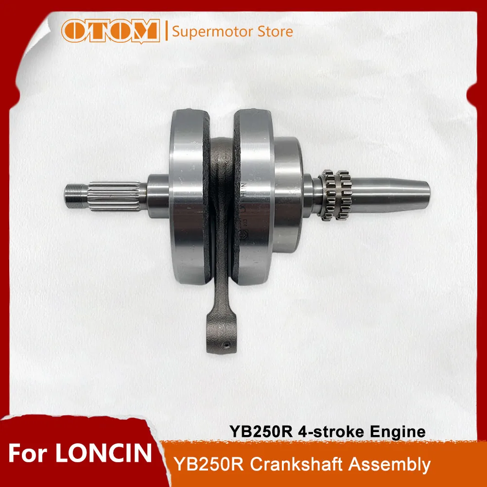 

OTOM Motorcycle Crankshaft Assembly Crank Shaft Connecting Rod For LONCIN YB250R KEWS K23 4-stroke Engine AVANTIS HENGJIAN GR