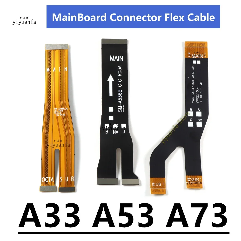 Mainboard Flex Cable For Samsung Galaxy A53 A33 A73 5G SM-A536B A336B A736B MotherBoard Connector LCD Display Main Board Flex