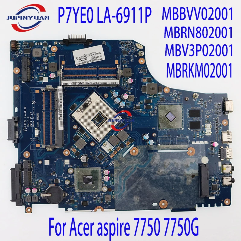 

Laptop Motherboard For Acer aspire 7750 7750G MAIN BOARD P7YE0 LA-6911P MBBVV02001 HM65 DDR3 HD6630 GPU 100% Tested Work