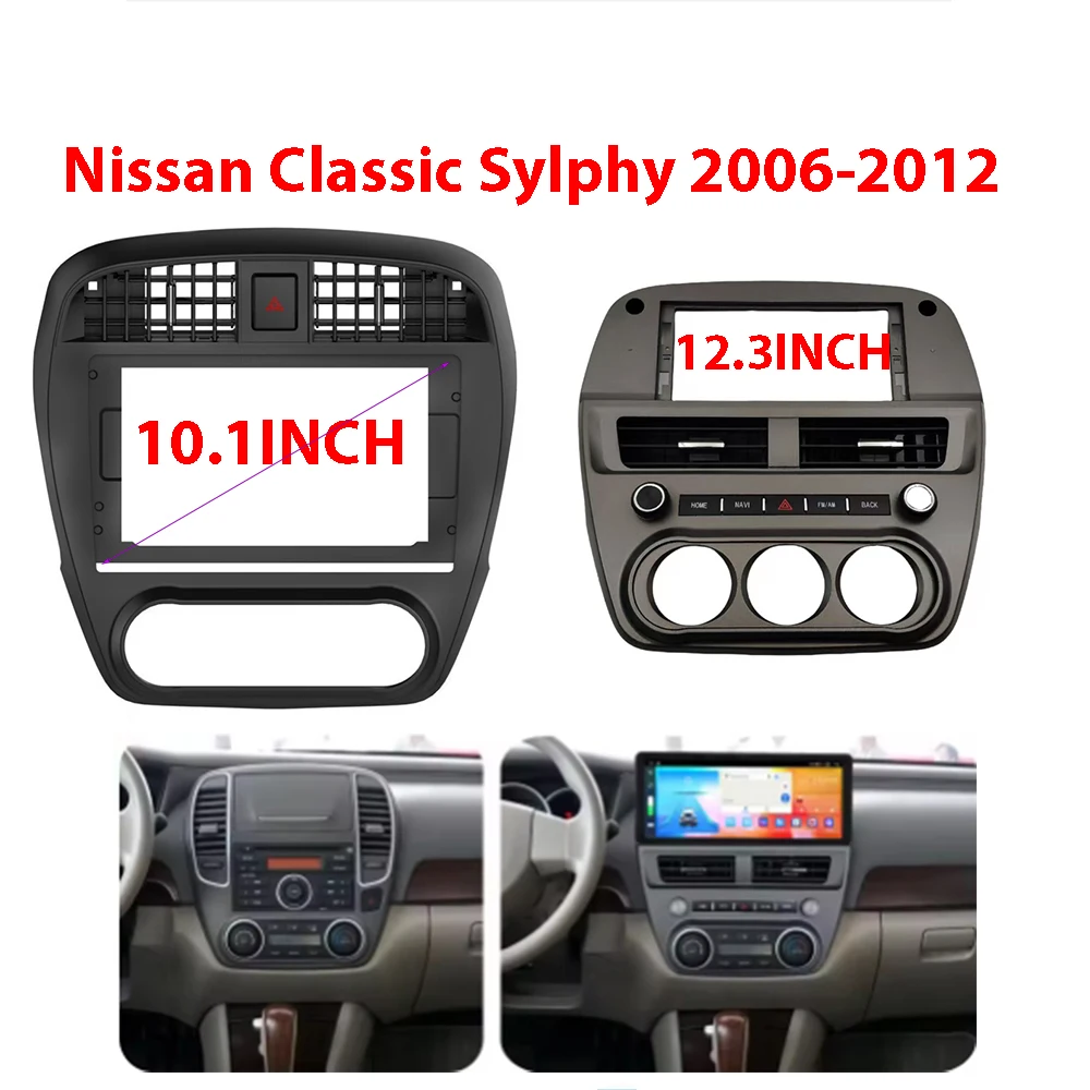 

10.1 INCH/12.3 INCHCar Multimedia Frame Car Radio Audio Frame Dashboard Panel Fascias For NISSAN classic sylphy 2006-2012