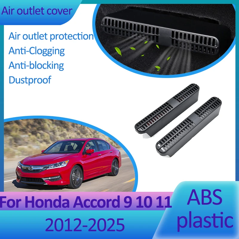 For Honda Accord 9th 10th 11th Gen Accessories 2012-2025 2017 2023 Auto Air Outlet Cover Conditioner Vent Protection Under Seat