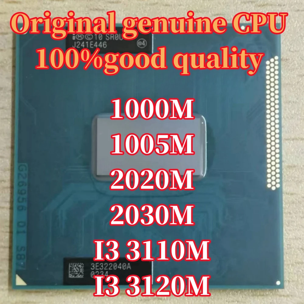 1PCS CPU1000M 1005M 2020M 2030M I3 3110M I3 3120M riginal notebook official CPU upgrade H76/H77 chip