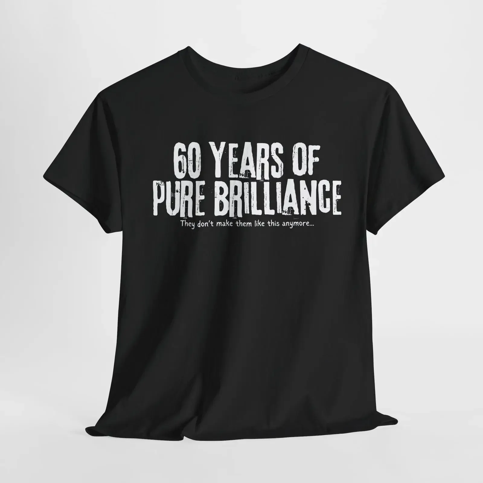 Funny 60th Birthday T Shirt Humorous Sixty Bday Sarcastic 60 Year Old  vintage Washed Stylish Stretched Top For Everyday Wear