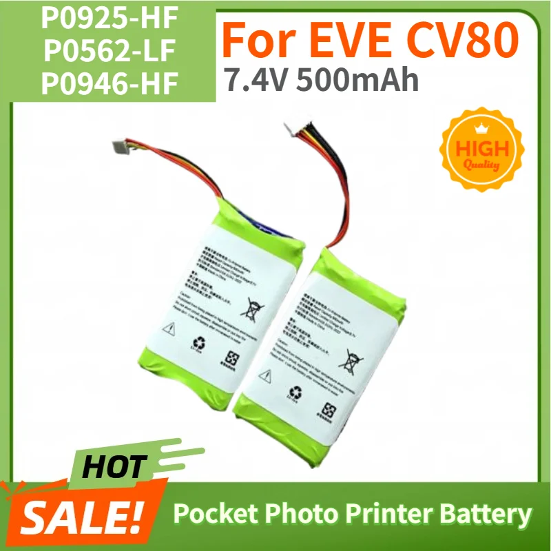 P0925-HF P0562-LF P0946-HF Battery 7.4V 500mAh for EVE CV80 Mini Portable Photo Printer High Quality Replacement Battery