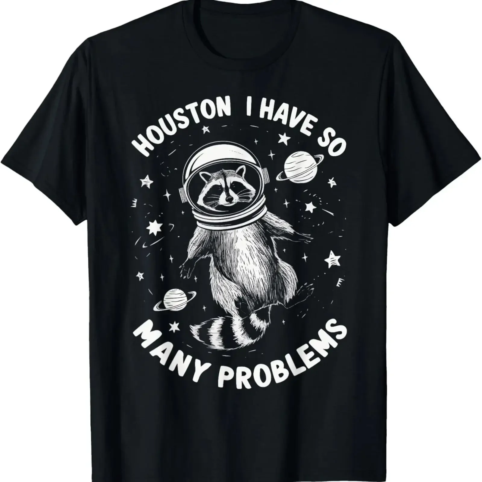 Raccoon Houston I Have So Many Problems Sarcasm T Shirt vintage Washed homme Versatile Top For Everyday Wear streetwear fashion
