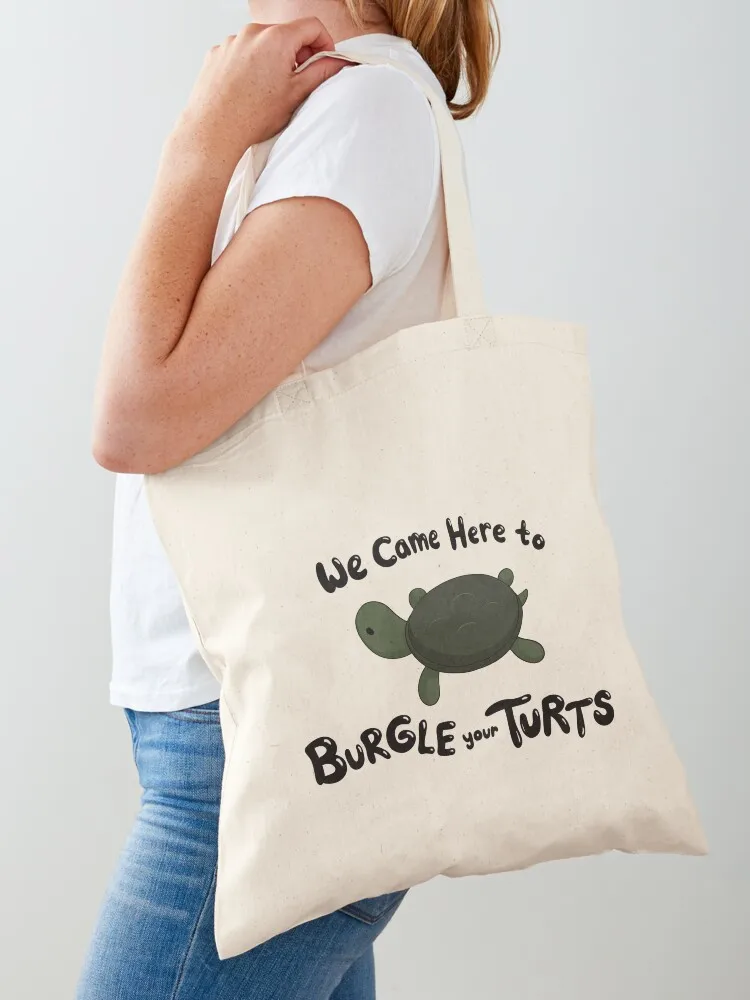

Burgle Your Turts Tote Bag female bag hand bags Portable shopping bag university shopper