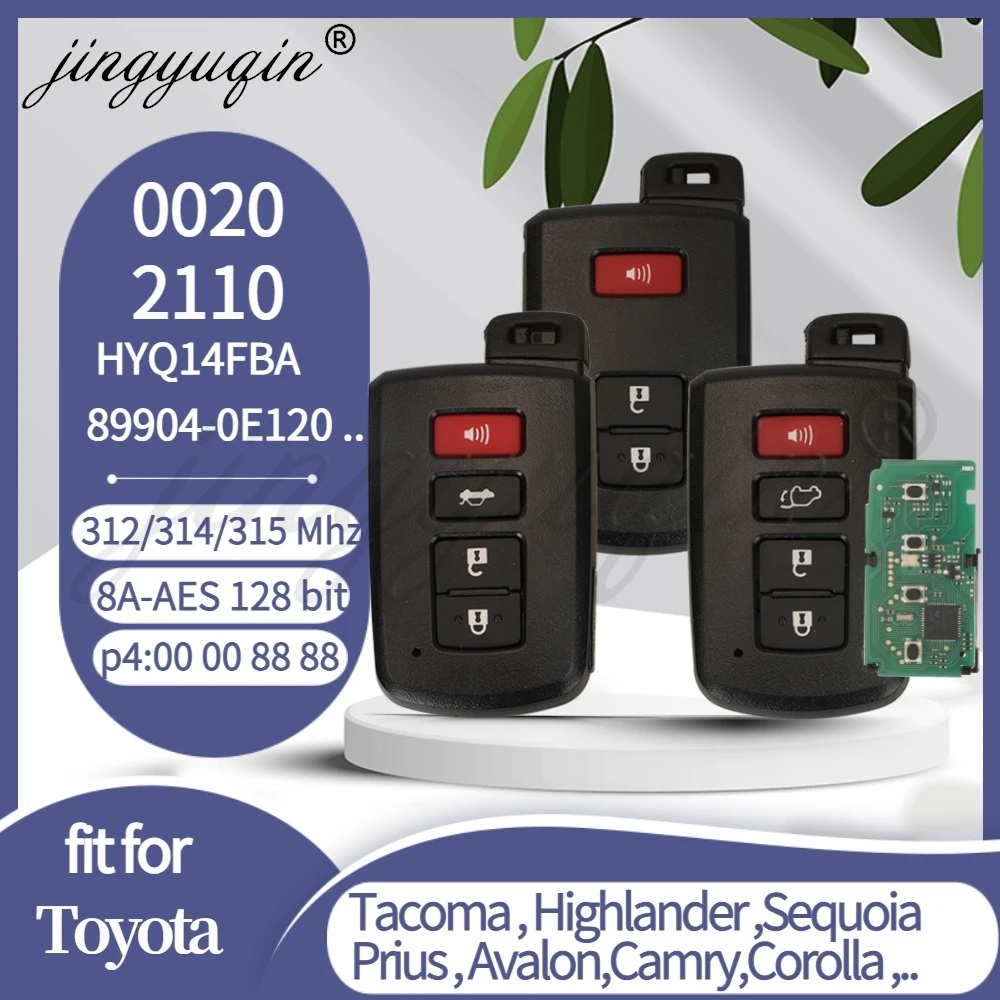 

Smart Remote Key For Toyota Camry Avalon Sequoia Prius Highlander Land Cruiser Tacoma HYQ14FBA 0020/2110 312-314-315MHZ 8A P4=88