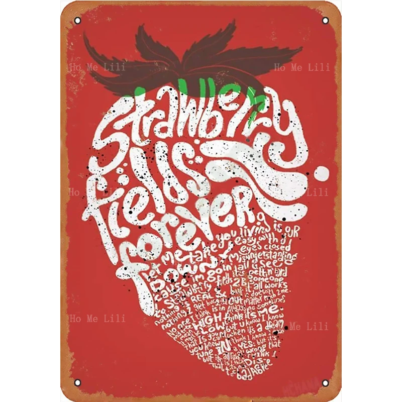 Strawberry Fields Forever Classic Vintage Metal Signs For Cafe Pub Kitchen Street Home Retro Wall Decoration