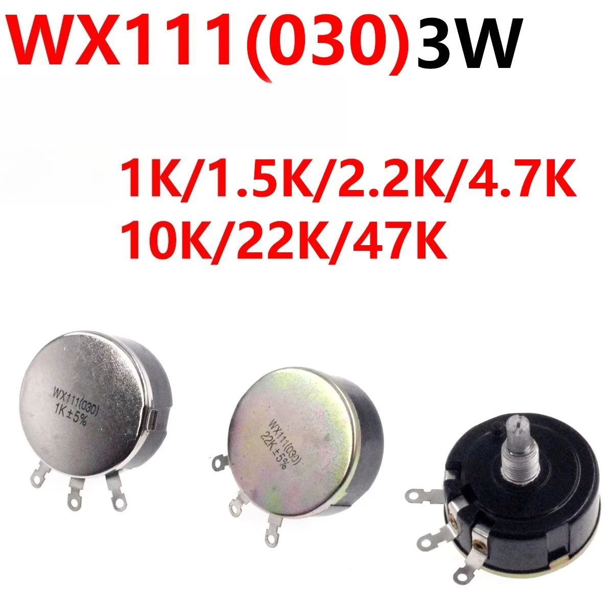 2Pcs WX030 WX111/3W 1K 1K5 2K2 4K7 10K 22K 47K Coil Wound Potentiometer