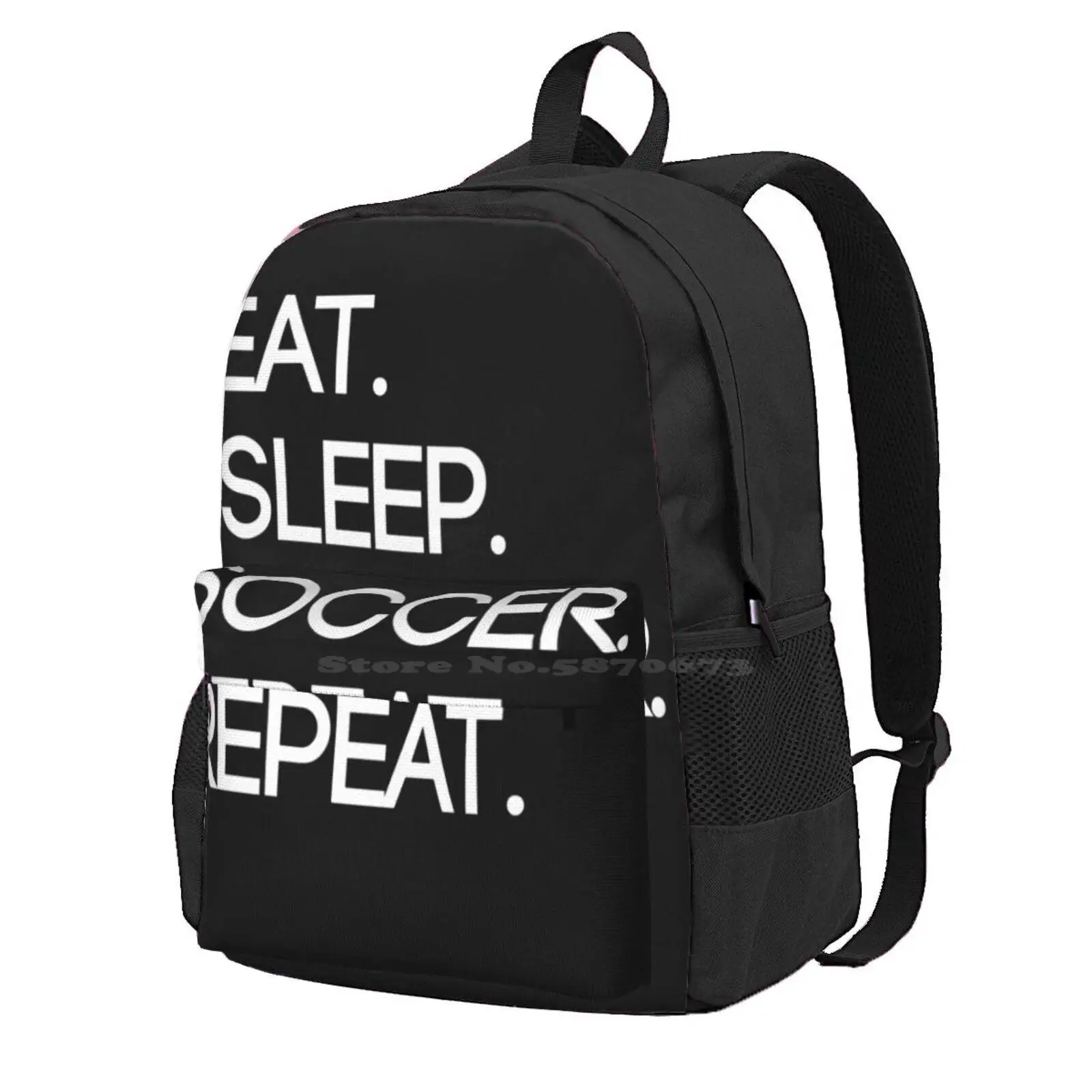 Eat. Sleep. Soccer. Repeat Hot Sale Schoolbag Backpack Fashion Bags Soccer Football Food Sports Sleep