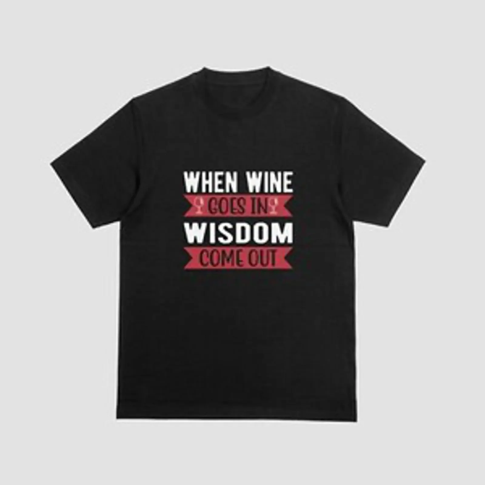 When Wine Goes In Wisdom Comes Out T Shirt lustig Alkohol Bier Wodka 038 vintage Washed Stretched graphic Unisex Slightly
