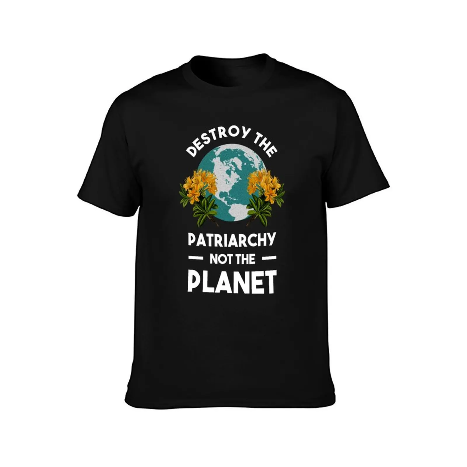 Destroy The Patriarchy Not The Planet T-Shirt blue archive Aesthetic clothing Blouse plain tshirts for men