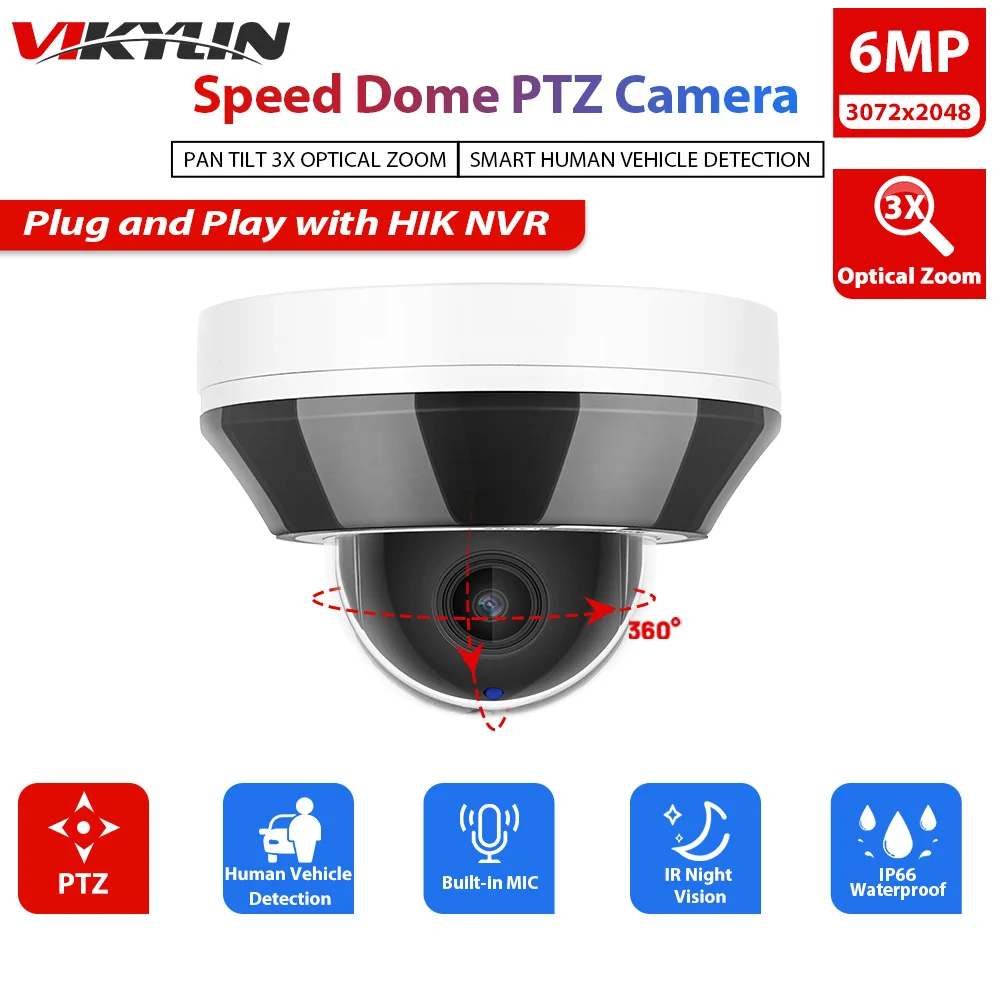 Vikylin 6MP 3X Zoom PTZ Dome IR Night Vision IP Camera For Hik Compatible With MIC Human Vehicle Detection POE Security CCTV 