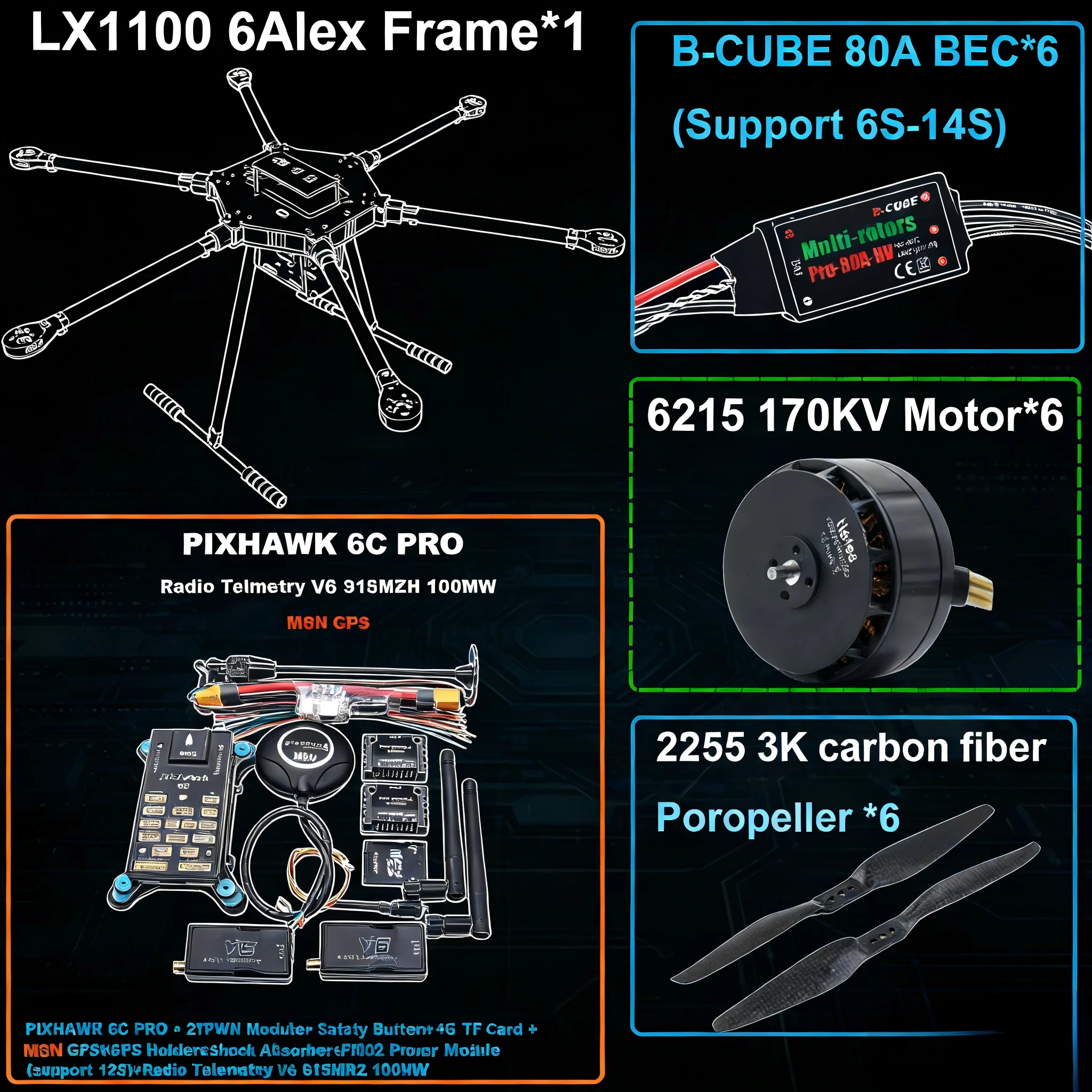 

LX1100 PX4 PIXHAWK Flight Control Set 6C PRO M8N M9N M10 Full Carbon Fiber 1100MM Hexa-Rotor Frame B-CUBE 80A ESC 6215 Motor