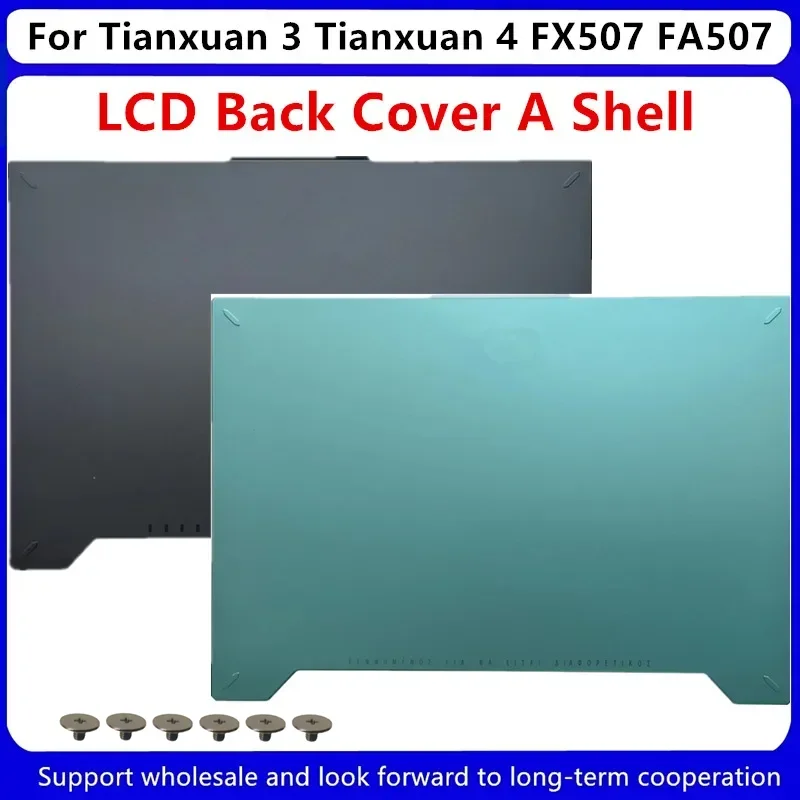 New For ASUS Tianxuan 3 4 FX507 FA507 LCD Back Cover Rear Lid