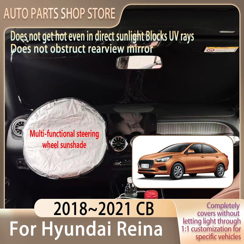 

For Hyundai Reina Verna CB 2018~2021 2019 Steering wheel Sun Visor Summer Cooling Accessories Front Windshield Sunshade Insulati