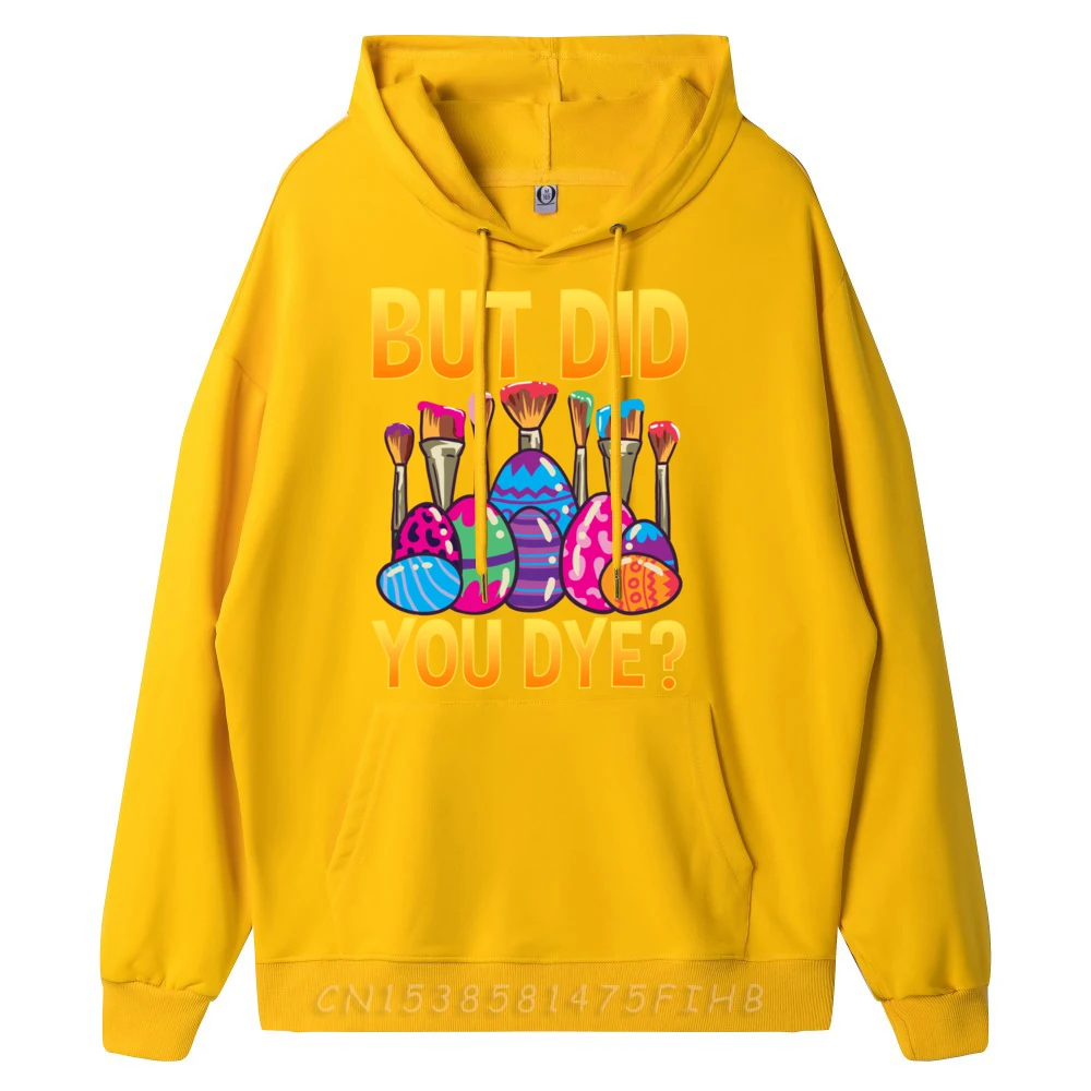 Slogan Hoodies Classic Long Sleeve Men Hoodies But Did You Dye Cool Summer Hoodies Crewneck