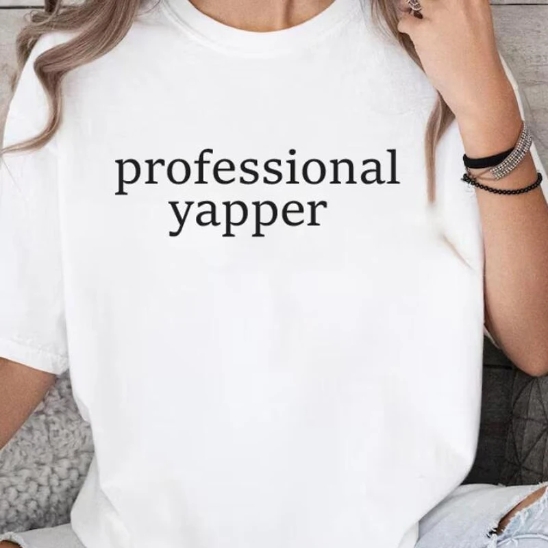 Professional Yapper T Shirt Funny Meme T-Shirt Women Trendy Cotton Short Sleeve T-shirts Womens Clothing Summer Harajuku Tees