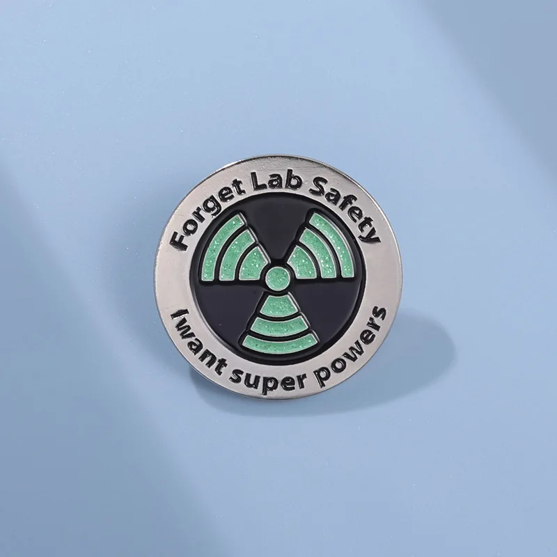 Science Laboratory Enamel Pin Delicate Round Brooch Gifts for Science Lovers “forget Lab Safety I Want Powers”