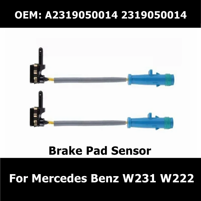 A2319050014 2/4Pcs Brake Pad Sensor for Mercedes Benz W231 W222 C217 R231 2319050014 Brake Wear Warning Contact Line