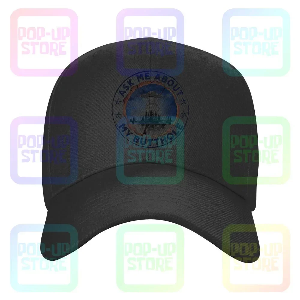 

Ufo Ask Me About My Butthole Stars Caps Baseball Cap