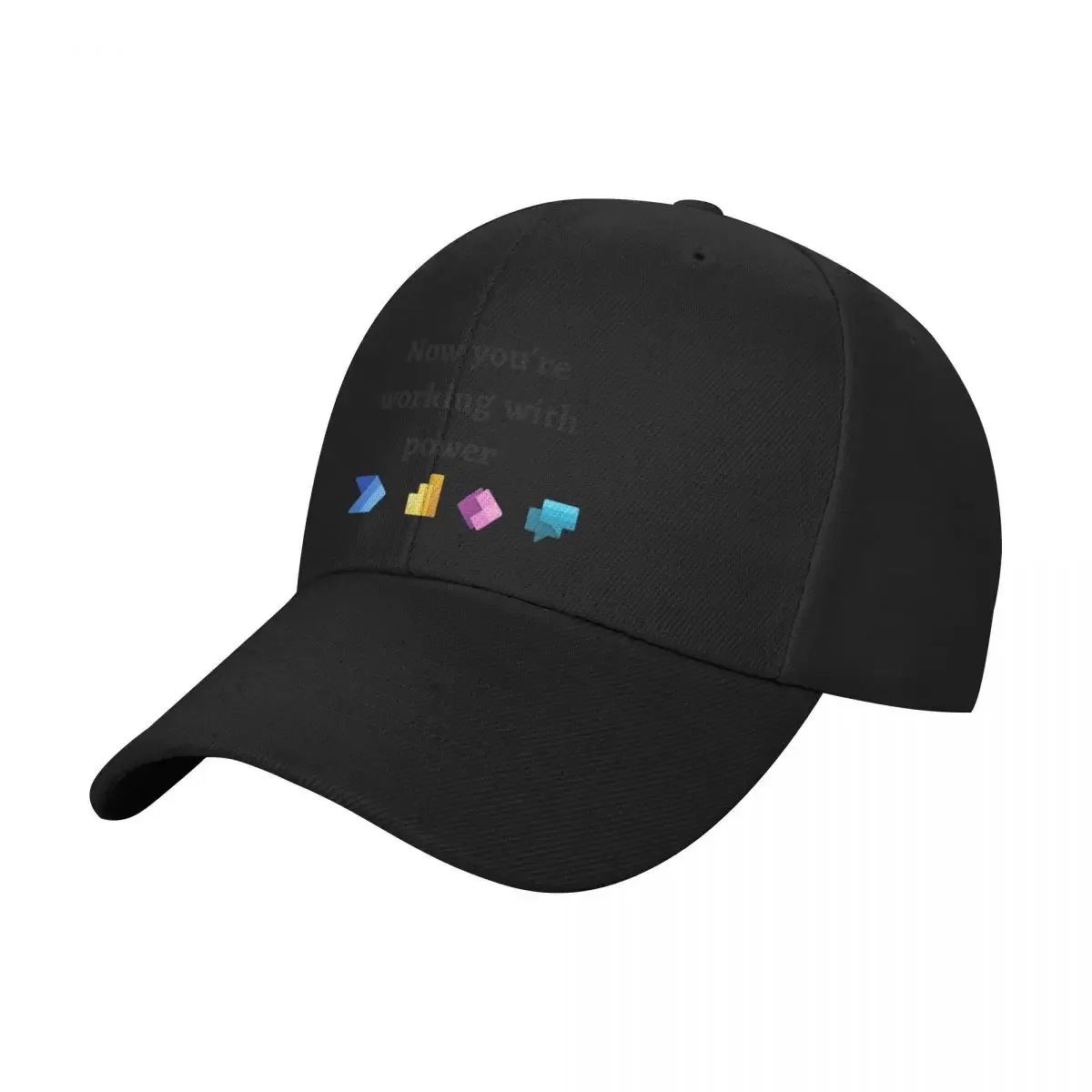 Power Platform: Now you're working with power Baseball Cap Fishing cap Dropshipping Male Women's