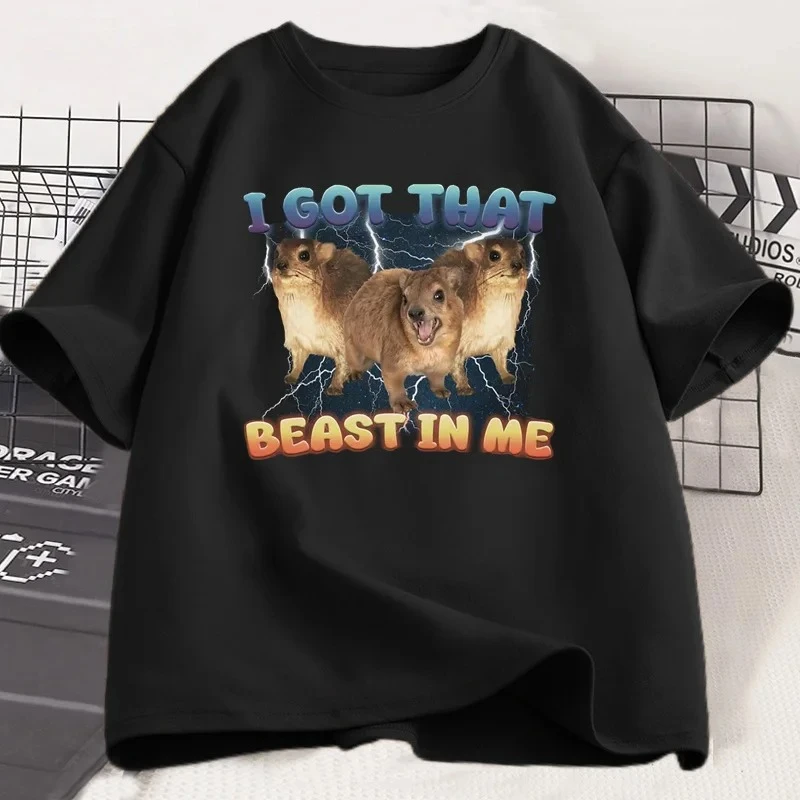 

I Got That Beast in Me Funny Rock Hyrax Meme T-shirts for Men Women Silly Dank Memes T Shirt Funny Sayings Trendy Streetwear