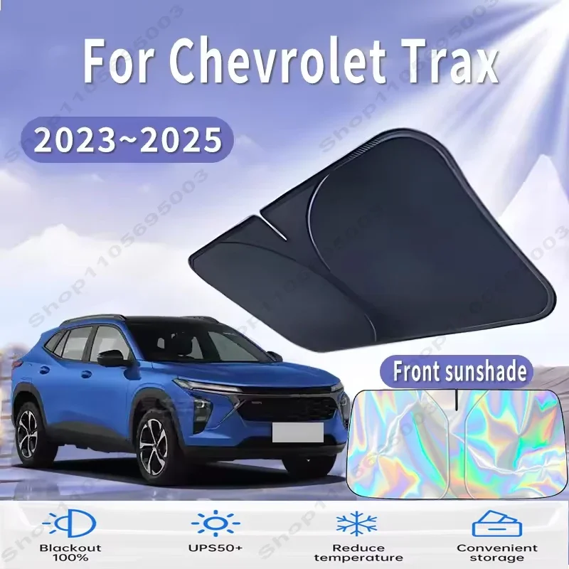 

For Chevrolet Trax LS 2023~2025 Car Sun Viso Front Window Windshield Sunshade Heat Insulation Summer Sun UV Protection
