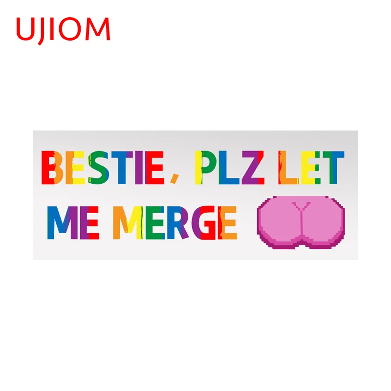UJIOM Bestie Plz Let Me Merge Warning Label Wall Sticker Novelty Playful Sunscreen Vinyl Decal Creative Amusing Wallpapers
