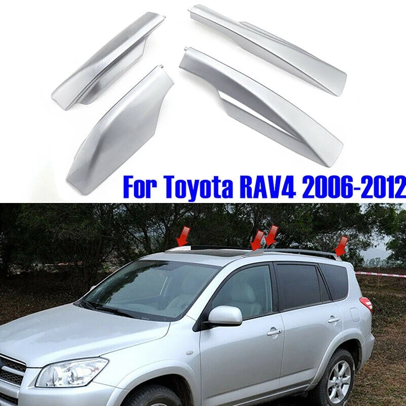 4Pcs/Set Silver Roof Rack Rails End Cap Protection Cover Shell For Toyota RAV4 XA30 2006-2012  Decorative Cover