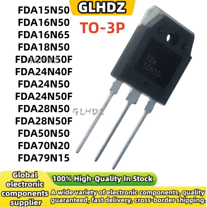 High quality 5pcs FDA15N50/16N50/16N65/18N50/20N50F/24N40F FDA24N50 FDA24N50F FDA28N50 FDA28N50F FDA50N50 FDA70N20 FDA79N15 TO3P