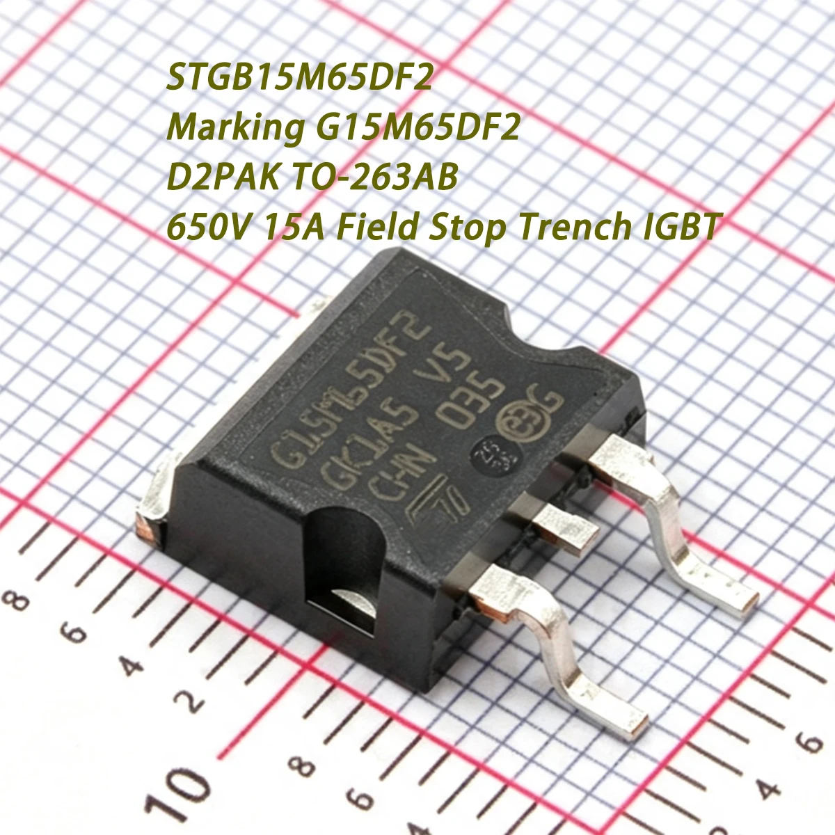 5PCS STGB15M65DF2 Marking G15M65DF2 D2PAK TO-263 650V 15A 30A 136W Field Stop Trench IGBT NEW Original IGBT Transistor G15M65DF2