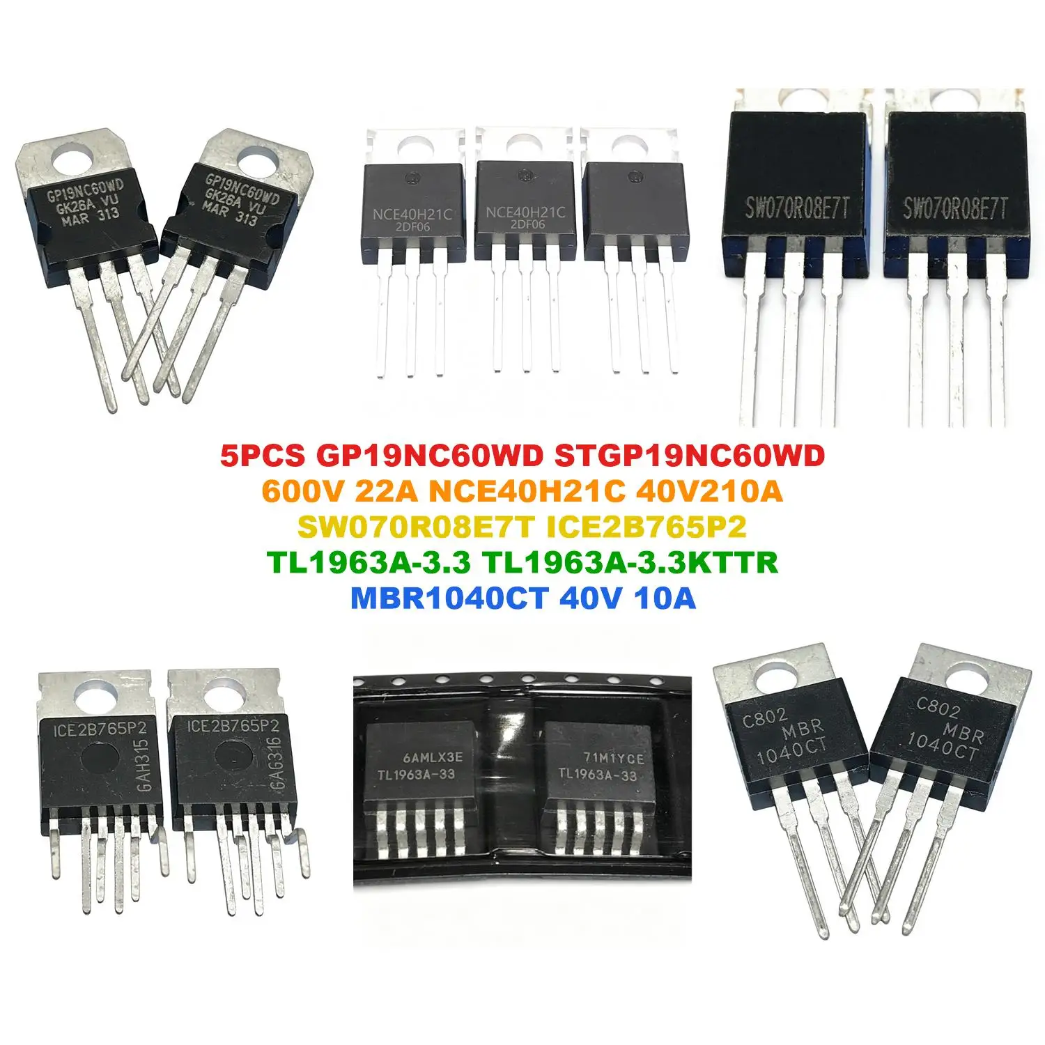 GP19NC60WD STGP19NC60WD 600V 22A NCE40H21C 40V210A SW070R08E7T ICE2B765P2 TL1963A-3.3 TL1963A-3.3KTTR MBR1040CT 40V 10A
