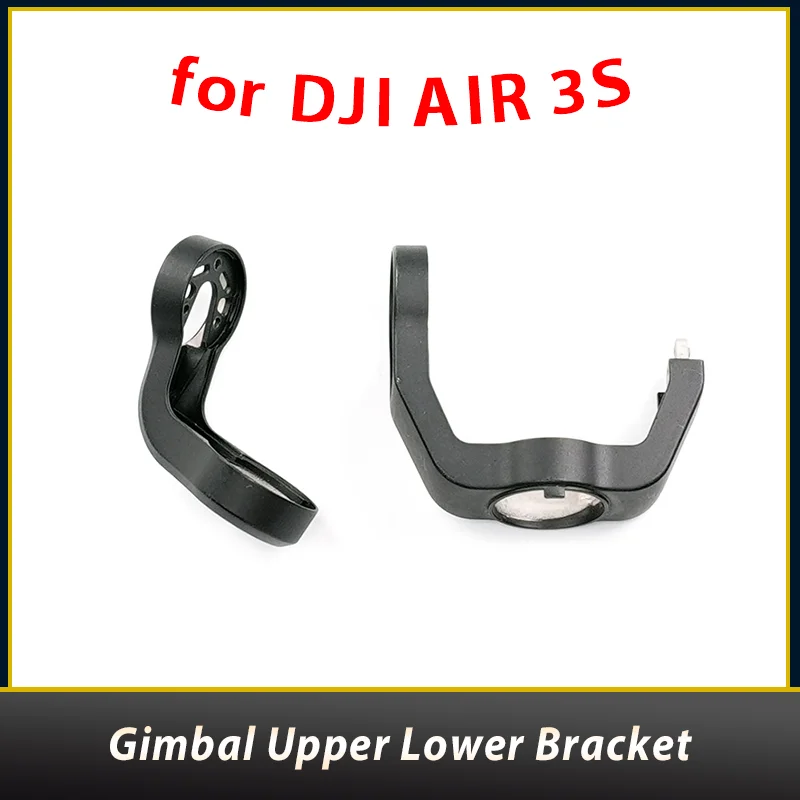 

Original Genuine Gimbal Upper Lower Bracket for DJI Air 3S Upper Lower Bracket Disassembly Maintenance Parts 95% New