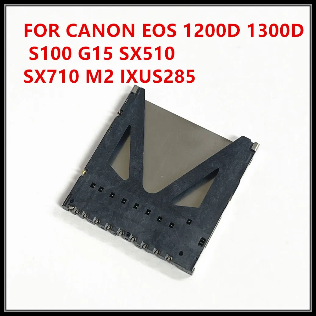 NEW For Canon 1300D S100 G15 SX510 SX710 IXUS285 M2  SD Memory Card Reader Connector Slot Holder Camera  Repair Spare Part