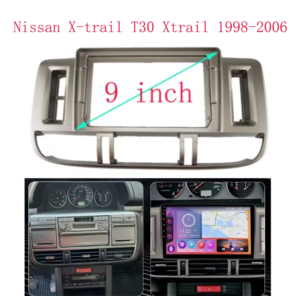 

2 DIN 9 Inch Car Frame Fascia Adapter For Nissan X-trail T30 Xtrail 1998-2006 Android Radio Dash Fitting Panel Kit