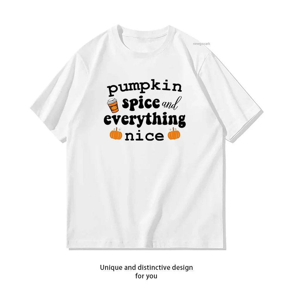 Pumpkin Spice and Everything Nice Drink enthusiast T-shirt Woman Man Summer Cotton Graphic T Shirts Adult Casual Streetwear